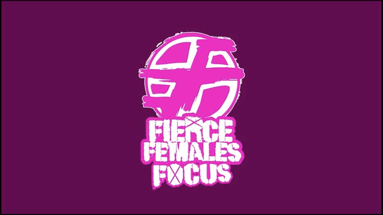 Fierce Females Focus: Episode 2