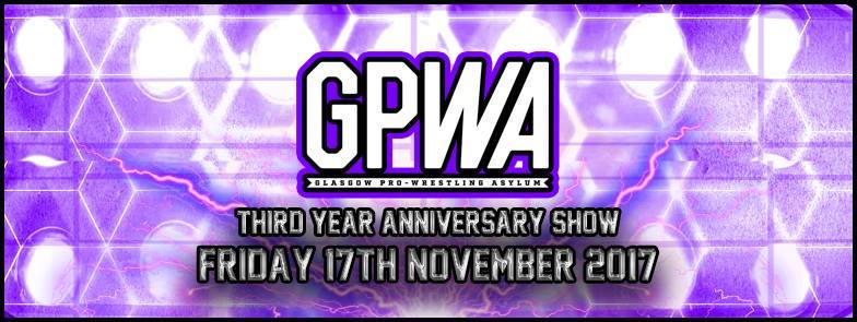 Full Results: Glasgow Pro Wrestling Asylum ‘Third Anniversary Show’